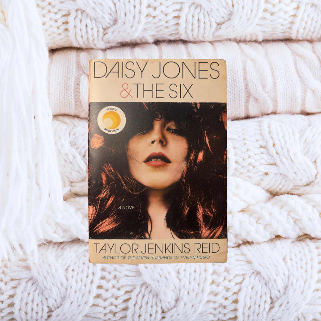 Daisy Jones & The Six - Taylor Jenkins Reid