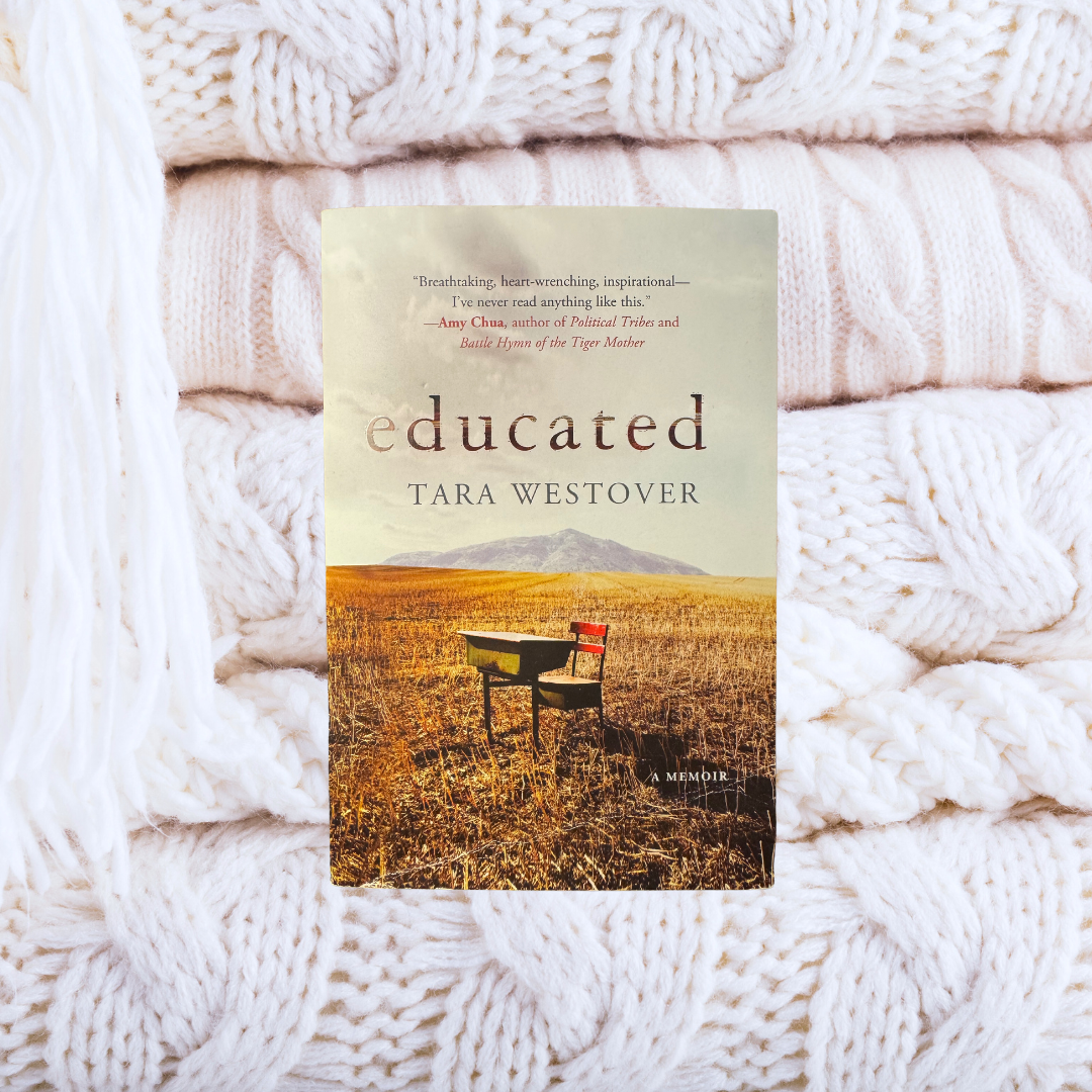 Educated - Tara Westover