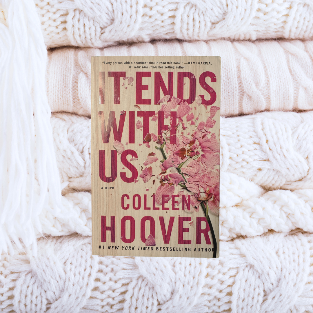 It Ends with Us - Colleen Hoover