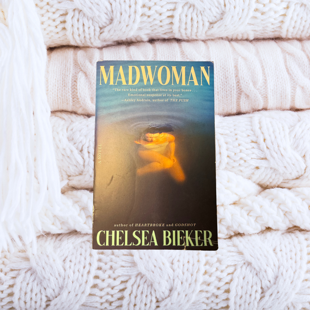 Madwoman - Chelsea Bieker