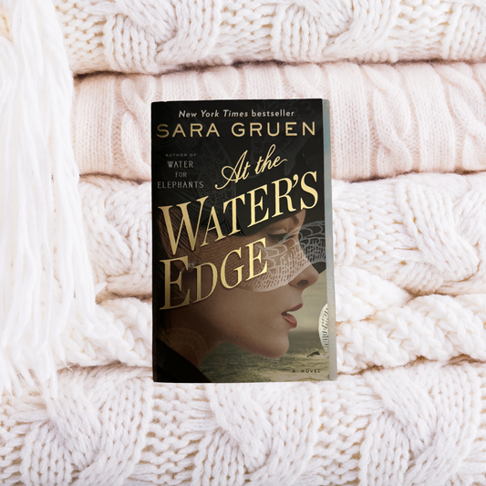 At the Water's Edge - Sara Gruen