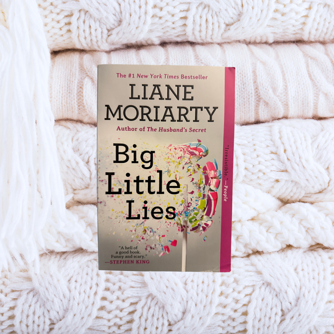 Big Little Lies - Liane Moriarty