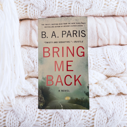 Bring Me Back - B.A. Paris