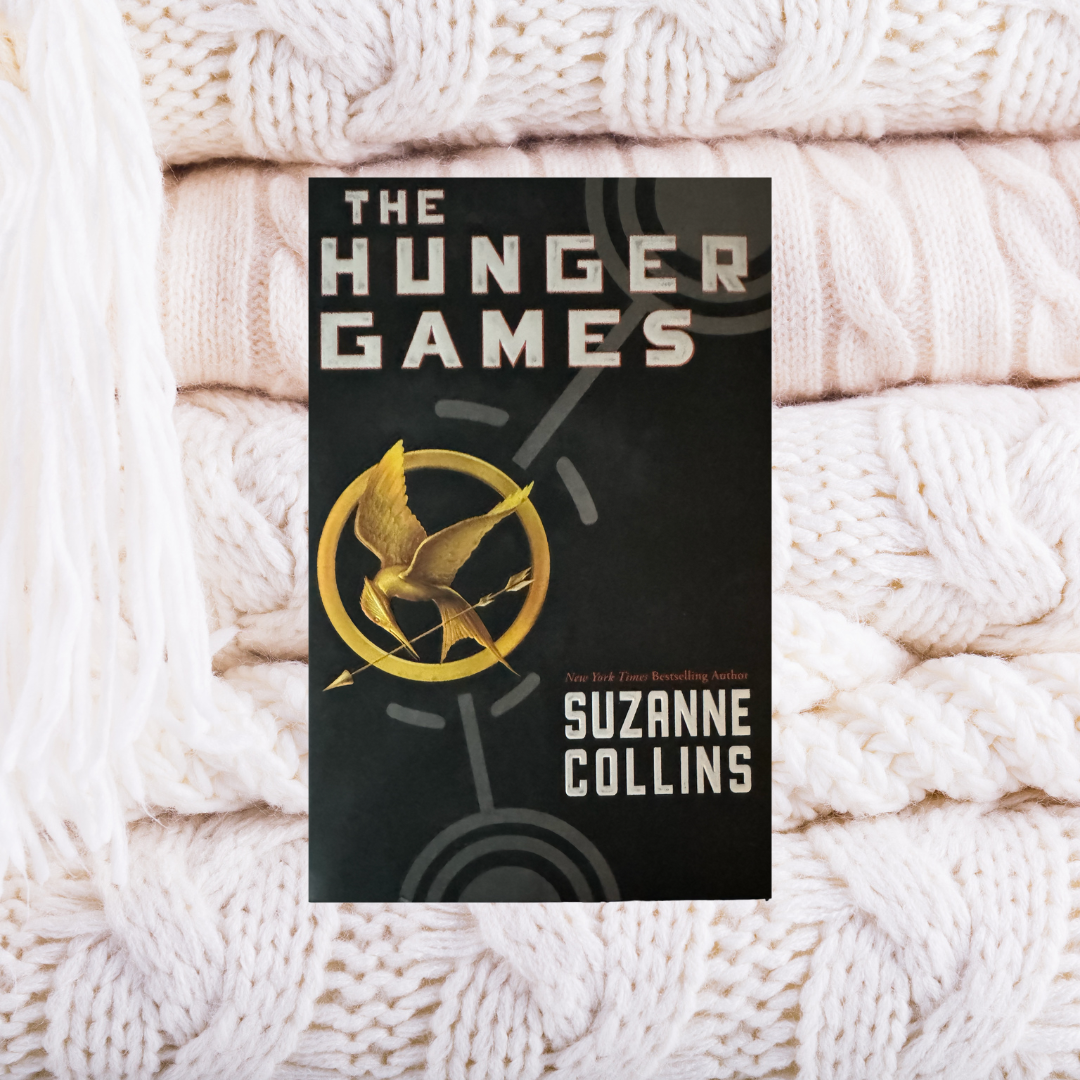 The Hunger Games- Suzanne Collins