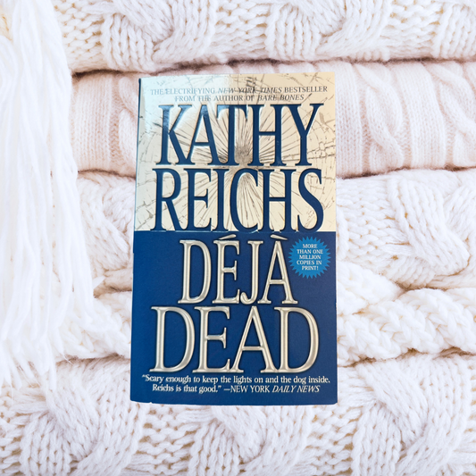 Déjà Dead - Temperance Brennan #1 - Kathy Reichs