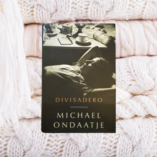 Divisadero - Michael Ondaatje