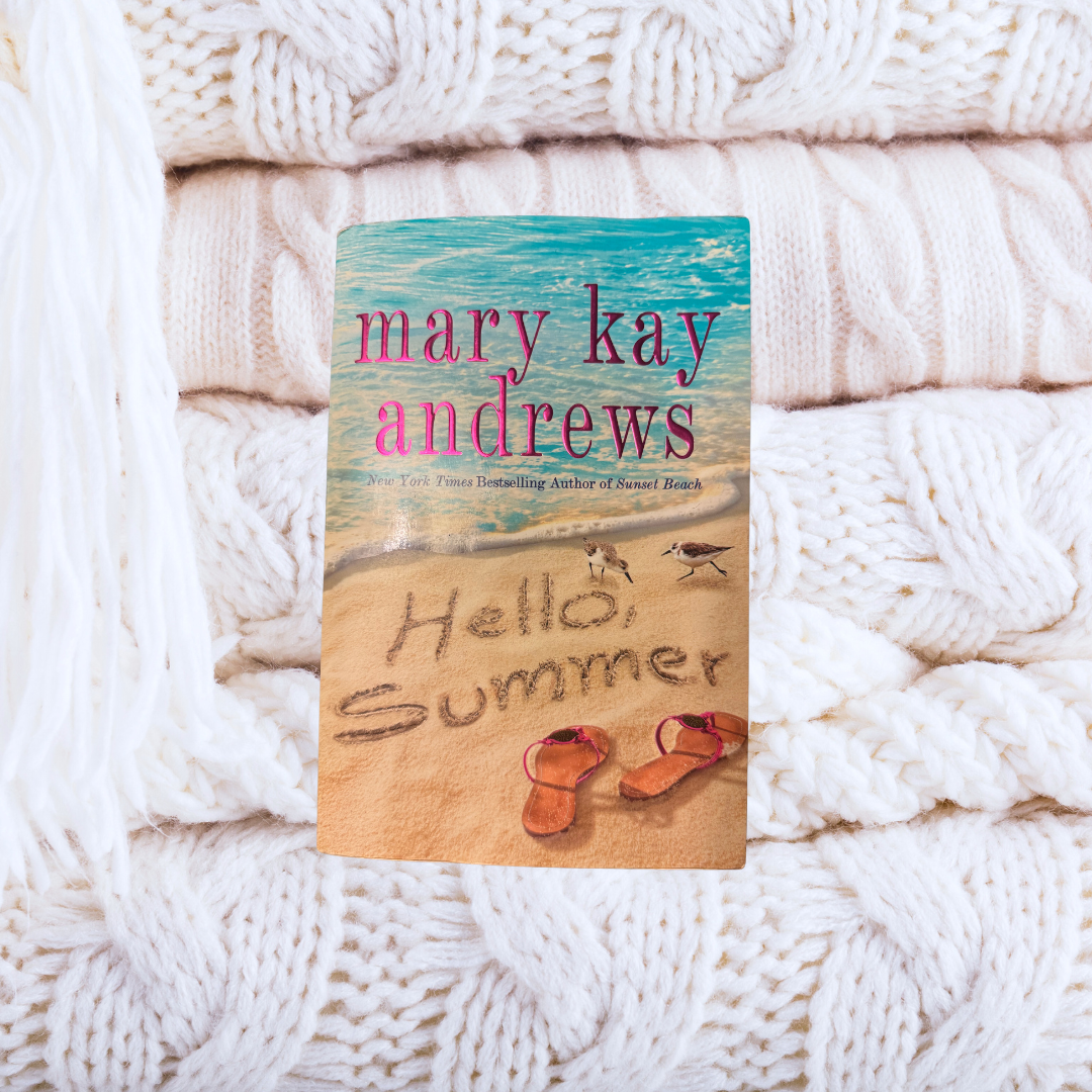 Hello, Summer - Mary Kay Andrews