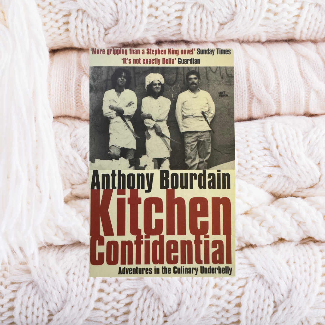 Kitchen Confidential - Anthony Bourdain