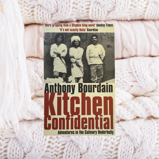 Kitchen Confidential - Anthony Bourdain