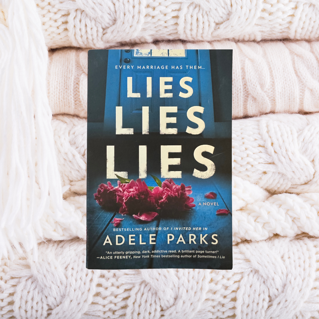 Lies Lies Lies - Adele Parks