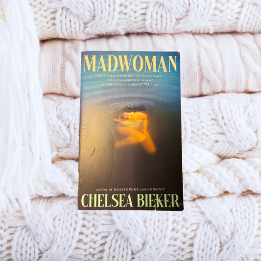 Madwoman - Chelsea Bieker