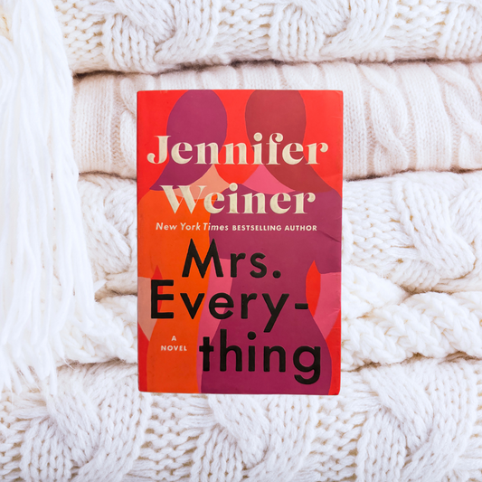 Mrs. Everything - Jennifer Weiner