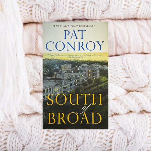 South of Broad - Pat Conroy