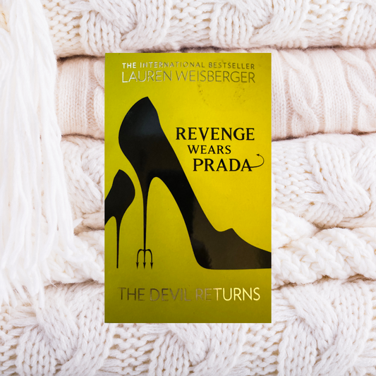 Revenge Wears Prada, The Devil Returns - Lauren Weisberger