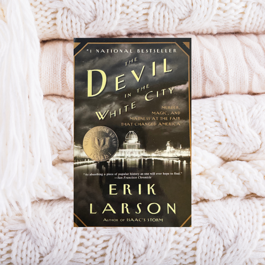 The Devil In The White City - Erik Larson