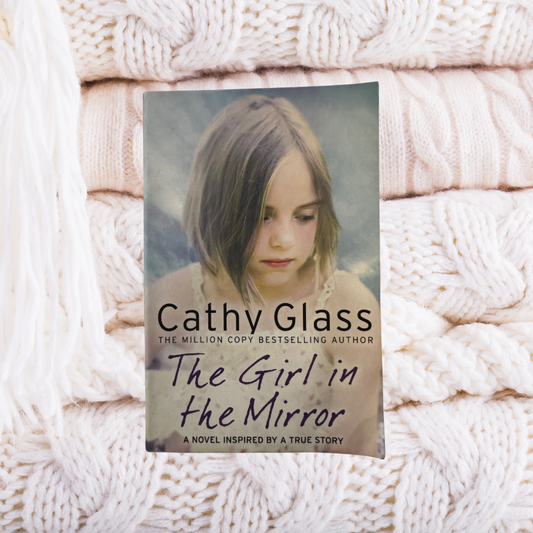 The Girl In The Mirror - Cathy Glass