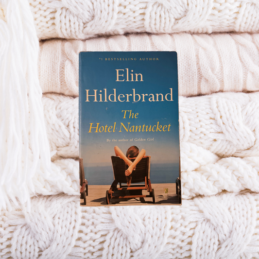 The Hotel Nantucket - Elin Hilderbrand