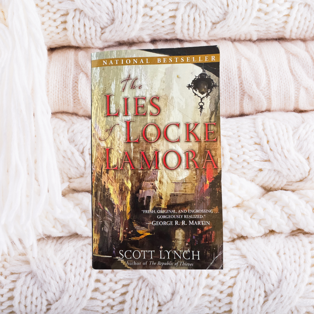 The Lies Of Locke Lamora - Scott Lynch