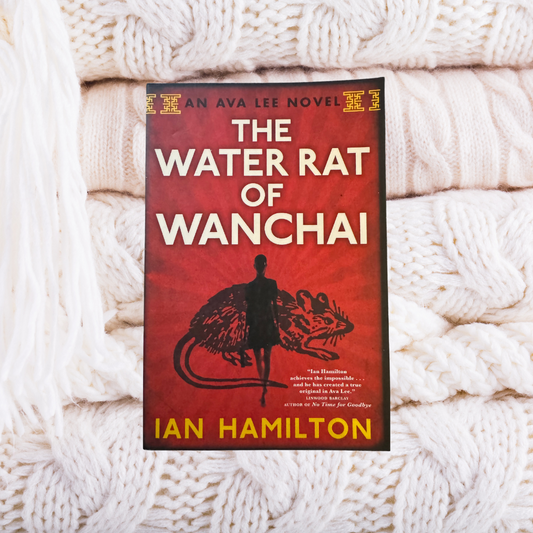 The Water Rat of Wanchai - Ian Hamilton