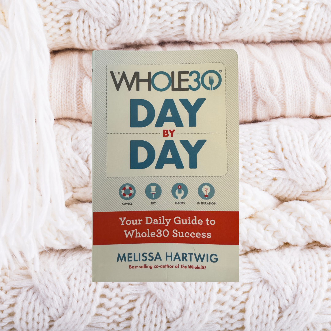 The Whole30 Day by Day - Melissa Hartwig