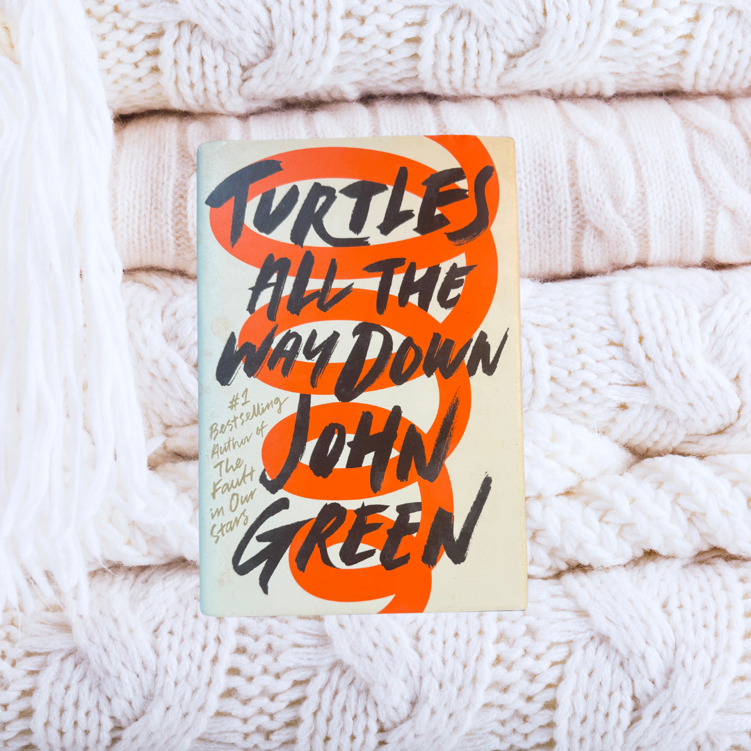 Turtles All the Way Down - John Green