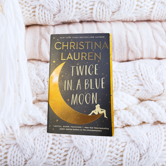 Twice in a Blue Moon - Christina Lauren