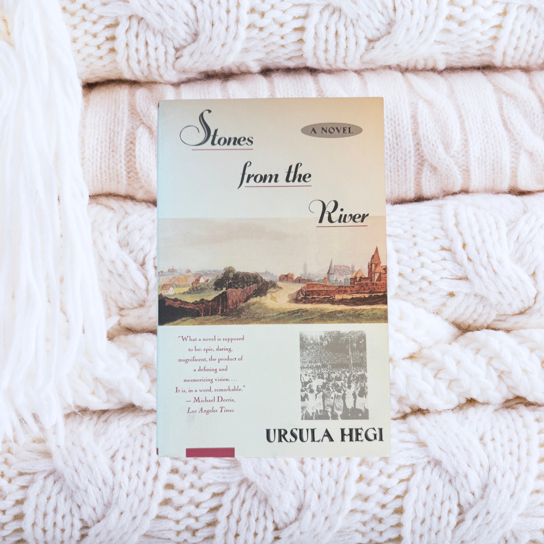 Stones from the River - Ursula Hegi